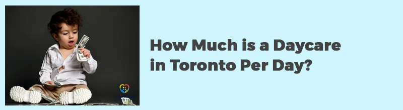 How-Much-is-a-Daycare-in-Toronto-Per-Day1