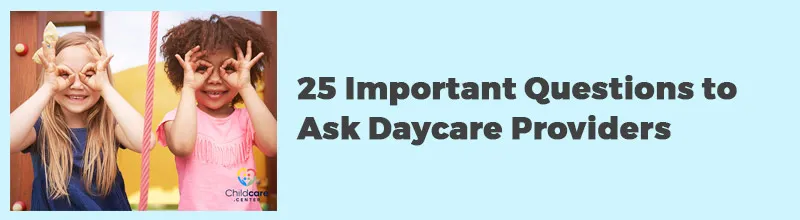 25-Important-Questions-to-Ask-Daycare-Provider