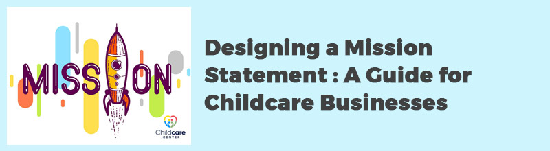 Designing-a-Mission-Statement--A-Guide-for-Childcare-Businesses